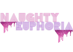 Naughty Euphoria